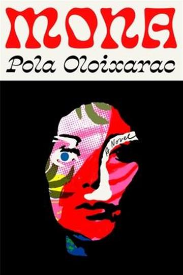 Knjiga Mona autora Pola Oloixarac izdana 2021 kao tvrdi uvez dostupna u Knjižari Znanje.