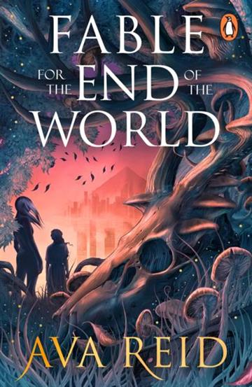 Knjiga Fable For the End of the World autora Ava Reid izdana 2026 kao  dostupna u Knjižari Znanje.