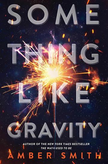 Knjiga Something Like Gravity autora Amber Smith izdana 2023 kao meki uvez dostupna u Knjižari Znanje.