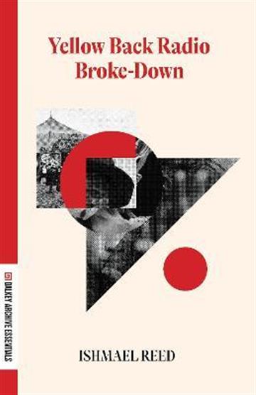 Knjiga Yellow Back Radio Broke-Down autora Ishmael Reed izdana 2022 kao meki uvez dostupna u Knjižari Znanje.