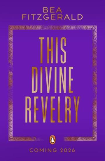 Knjiga This Divine Revelry autora Bea Fitzgerald izdana 2026 kao meki uvez dostupna u Knjižari Znanje.