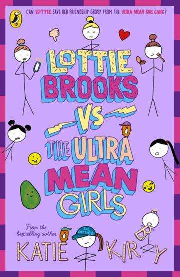 Knjiga Lottie Brooks 08: vs Ultra Mean Girls autora Katie Kirby izdana 2026 kao meki uvez dostupna u Knjižari Znanje.