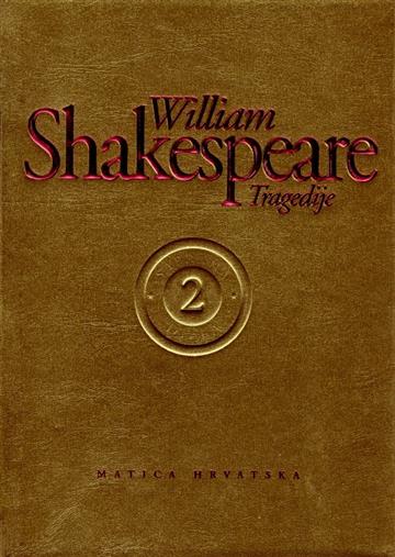 Knjiga Tragedije autora William Shakespeare izdana 2006 kao tvrdi uvez dostupna u Knjižari Znanje.
