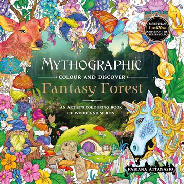 Knjiga Mythographic Colour and Discover: Fantasy Forest autora Fabiana Attanasio izdana 2026 kao meki uvez dostupna u Knjižari Znanje.