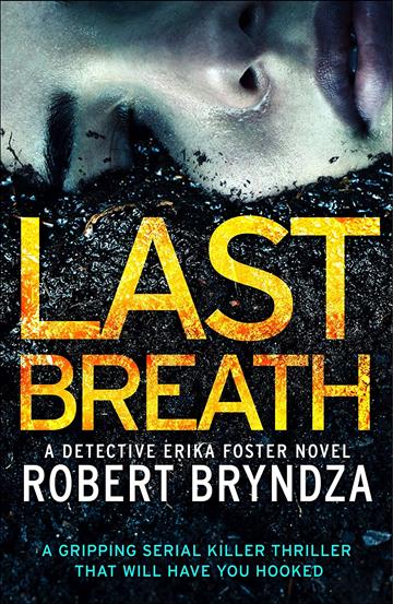 Knjiga Last Breath autora Robert Bryndza izdana 2019 kao meki uvez dostupna u Knjižari Znanje.