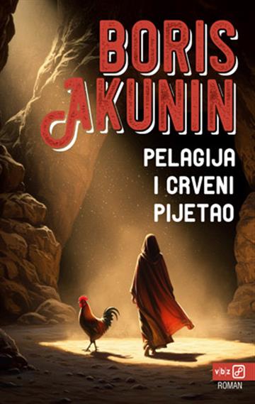 Knjiga Pelagija i crveni pijetao autora Boris Akunin izdana 2025 kao meki uvez dostupna u Knjižari Znanje.