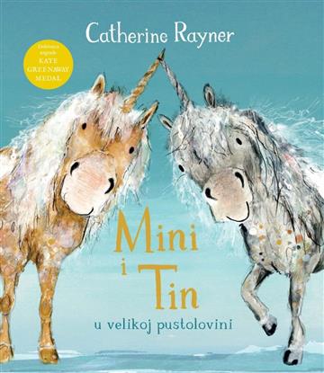 Knjiga Mini i Tin u velikoj pustolovini autora Catherine Rayner izdana 2022 kao tvrdi uvez dostupna u Knjižari Znanje.