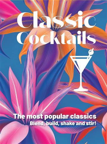 Knjiga Classic Cocktails autora New Holland Publishers izdana 2024 kao tvrdi uvez dostupna u Knjižari Znanje.