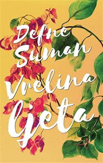 Knjiga Vrelina Ljeta autora Defne Suman izdana 2022 kao meki uvez dostupna u Knjižari Znanje.