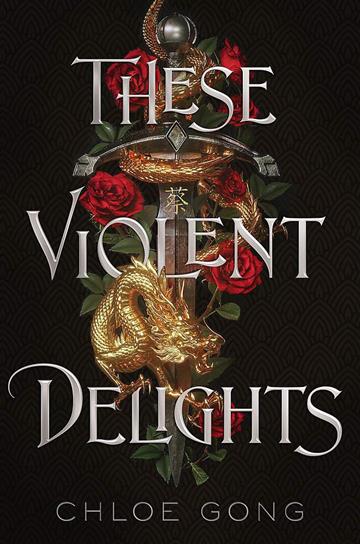 Knjiga These Violent Delights autora Chloe Gong izdana 2020 kao meki uvez dostupna u Knjižari Znanje.