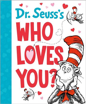 Knjiga Dr. Seuss's Who Loves You? autora Dr. Seuss izdana 2023 kao tvrdi uvez dostupna u Knjižari Znanje.