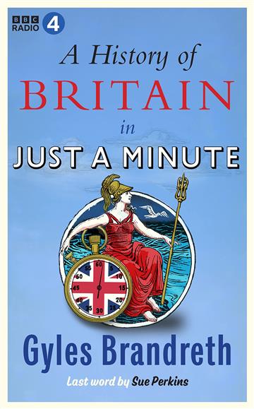 Knjiga A History of Britain in Just a Minute autora Gyles Brandreth izdana 2022 kao tvrdi uvez dostupna u Knjižari Znanje.