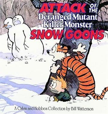 Knjiga Calvin and Hobbes: Attack of the Deranged Mutant Killer Monster Snow Goons autora Bill Watterson izdana 1992 kao meki uvez dostupna u Knjižari Znanje.
