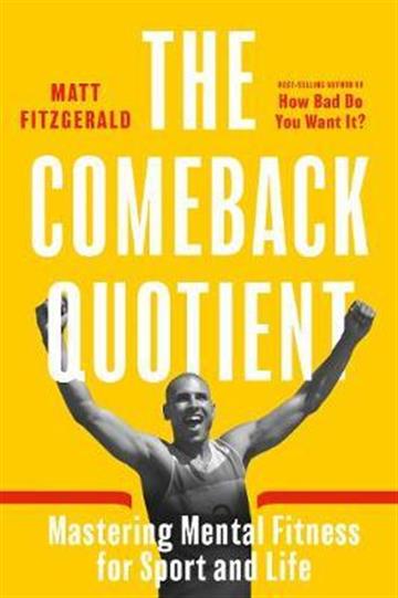 Knjiga Comeback Quotient autora Matt Fitzgerald izdana  kao  dostupna u Knjižari Znanje.