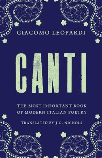 Knjiga Canti autora Giacomo Leopardi izdana 2017 kao meki uvezi dostupna u Knjižari Znanje.