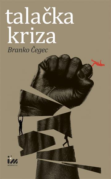 Knjiga Talačka kriza autora Branko Čegec izdana 2017 kao meki uvez dostupna u Knjižari Znanje.