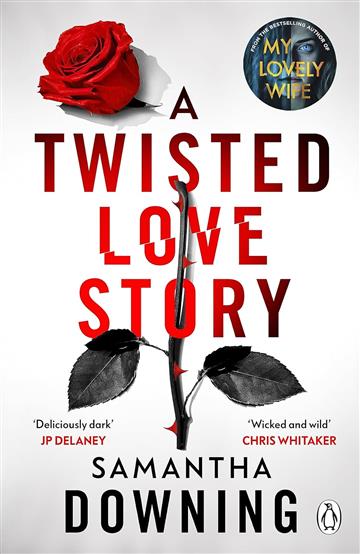 Knjiga A Twisted Love Story autora Samantha Downing izdana 2023 kao meki uvez dostupna u Knjižari Znanje.