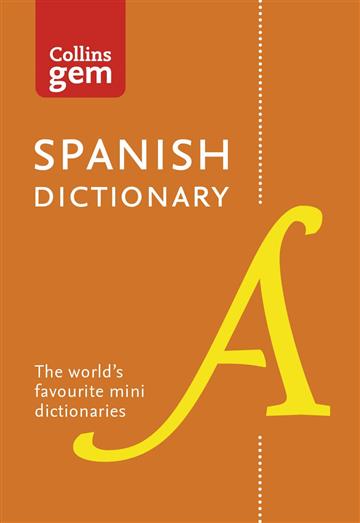 Knjiga Spanish Dictionary Gem Ed. 10E autora Collins izdana 2016 kao meki uvez dostupna u Knjižari Znanje.