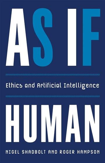 Knjiga As If Human: Ethics & Artificial Intelligence autora Nigel Shadbolt izdana 2025 kao meki uvez dostupna u Knjižari Znanje.