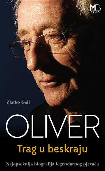 Knjiga Oliver - Trag u beskraju autora Zlatko Gall izdana 2019 kao meki uvez dostupna u Knjižari Znanje.