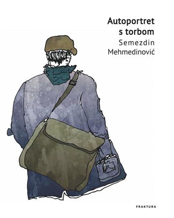 Knjiga Autoportret s torbom autora Semezdin Mehmedinović izdana 2019 kao tvrdi uvez dostupna u Knjižari Znanje.