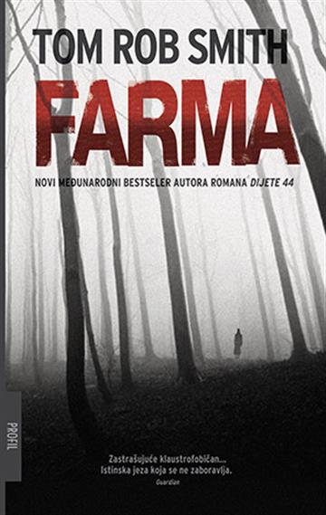 Knjiga Farma autora Tom Rob Smith izdana 2015 kao meki uvez dostupna u Knjižari Znanje.