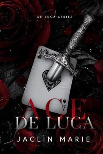 Knjiga Ace De Luca autora Jaclin Marie izdana 2022 kao meki uvez dostupna u Knjižari Znanje.
