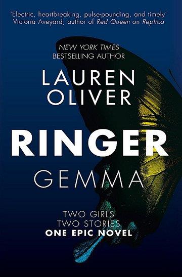 Knjiga Ringer (Replica #2) autora Lauren Oliver izdana 2017 kao meki uvez dostupna u Knjižari Znanje.