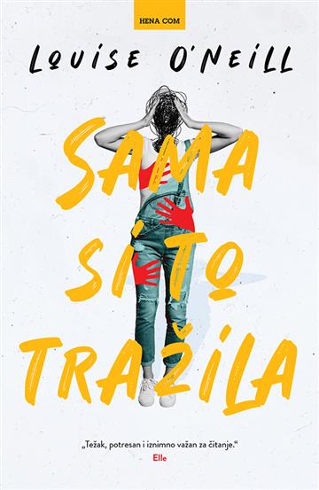 Knjiga Sama si to tražila autora Louise O’Neill izdana 2026 kao tvrdi uvez dostupna u Knjižari Znanje.
