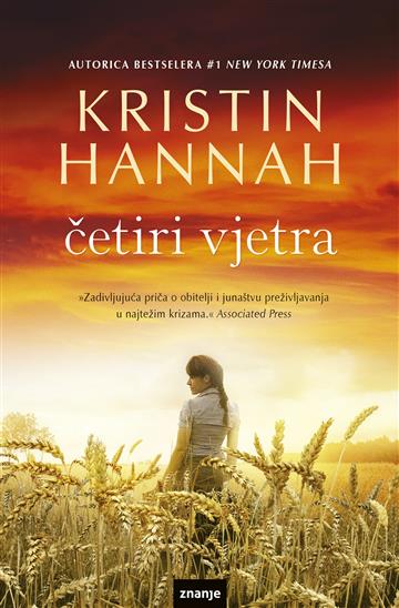 Knjiga Četiri vjetra autora Kristin Hannah izdana 2025 kao meki uvez dostupna u Knjižari Znanje.