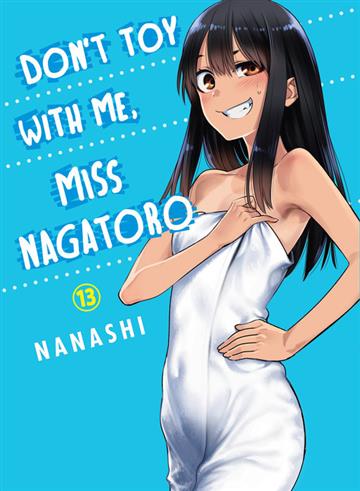 Knjiga Don't Toy With Me, Miss Nagatoro, vol. 13 autora Nanashi izdana 2022 kao meki uvez dostupna u Knjižari Znanje.