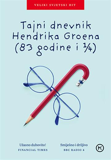 Knjiga Tajni dnevnik Hendrika Groena autora Hendrik Groen izdana 2017 kao meki uvez dostupna u Knjižari Znanje.