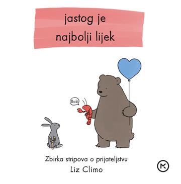 Knjiga Jastog je najbolji lijek autora Liz Climo izdana 2024 kao trvdi dostupna u Knjižari Znanje.