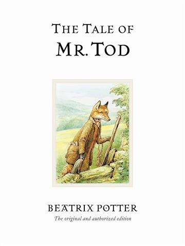 Knjiga Tale of Mr. Tod autora Beatrix Potter izdana 2025 kao tvrdi dostupna u Knjižari Znanje.