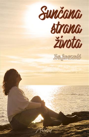 Knjiga Sunčana strana života autora Iva Jovanović izdana 2026 kao meki uvez dostupna u Knjižari Znanje.