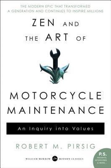 Knjiga Zen and the Art of Motorcycle Maintenance autora Robert M Pirsig izdana 2010 kao meki uvez dostupna u Knjižari Znanje.
