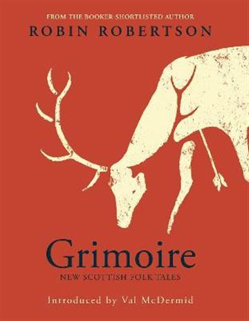 Knjiga Grimoire autora Robin Robertson izdana 2022 kao meki uvez dostupna u Knjižari Znanje.