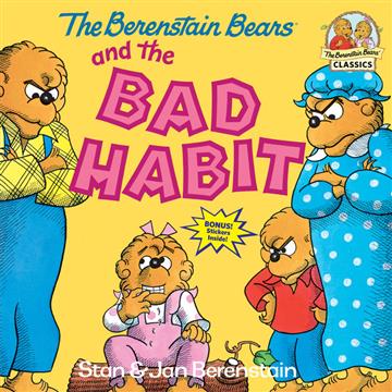 Knjiga The Berenstain Bears and the Bad Habit autora Stan Berenstain, Jan Berenstain izdana  kao meki uvez dostupna u Knjižari Znanje.