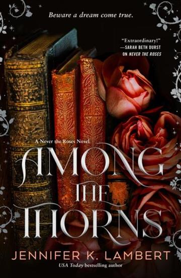 Knjiga Among the Thorns autora Jennifer K. Lambert izdana 2026 kao meki uvez dostupna u Knjižari Znanje.