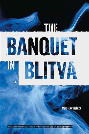 Knjiga Banquet in Blitva autora Miroslav Krleza izdana 2004 kao meki uvez dostupna u Knjižari Znanje.