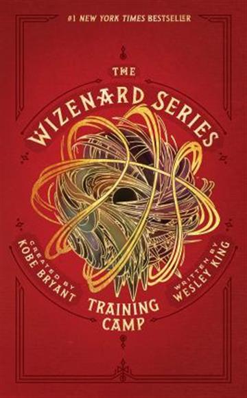 Knjiga Wizenard Series: Training Camp autora Kobe Bryant; Wesley King izdana 2019 kao tvrdi uvez dostupna u Knjižari Znanje.