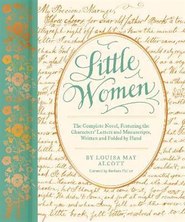 Knjiga Little Women, Novel, Letters, Manuscripts autora Louisa May Alcott izdana 2021 kao tvrdi uvez dostupna u Knjižari Znanje.
