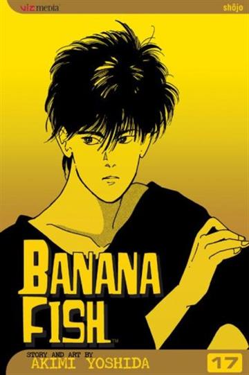 Knjiga Banana Fish, vol. 17 autora Akimi Yoshida izdana 2006 kao meki uvez dostupna u Knjižari Znanje.