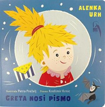 Knjiga Greta nosi pismo autora Alenka Urh izdana 2026 kao tvrdi uvez dostupna u Knjižari Znanje.