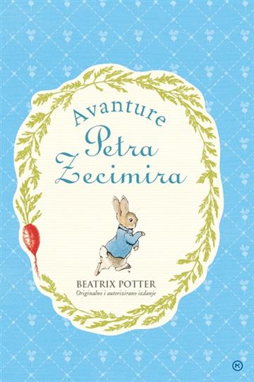 Knjiga Avanture Petra Zecimira autora Beatrix Potter izdana 2019 kao tvrdi uvez dostupna u Knjižari Znanje.