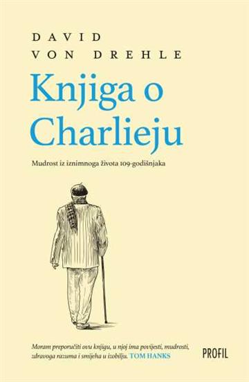 Knjiga Knjiga o Charlieju autora David von Drehle izdana 2023 kao meki uvez dostupna u Knjižari Znanje.