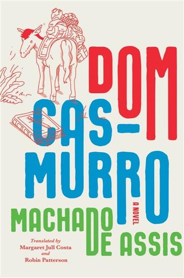 Knjiga Dom Casmurro: A Novel autora J.M. Machado de Assi izdana 2023 kao tvrdi uvez dostupna u Knjižari Znanje.