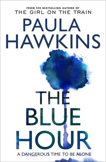 Knjiga Blue Hour autora Paula Hawkins izdana 2024 kao meki dostupna u Knjižari Znanje.