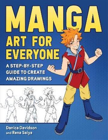 Knjiga Manga Art for Everyone autora Danica Davidson, Ren izdana 2022 kao meki uvez dostupna u Knjižari Znanje.