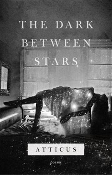 Knjiga Dark Between Stars autora Atticus izdana 2018 kao tvrdi uvez dostupna u Knjižari Znanje.